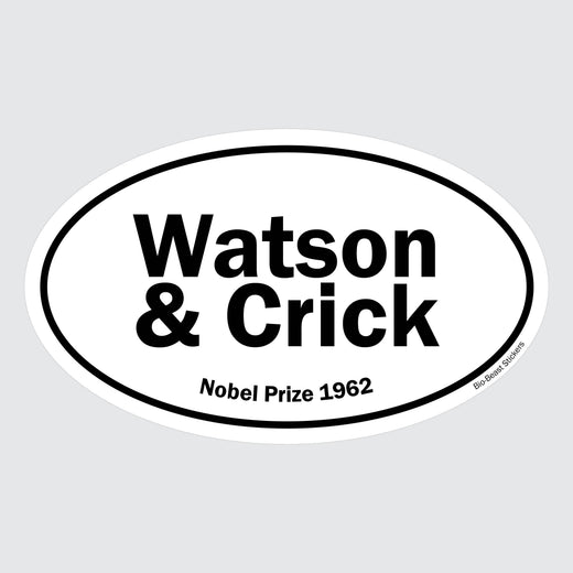 Oval sticker with 'Watson & Crick' and 'Nobel Prize 1962' text - black and white